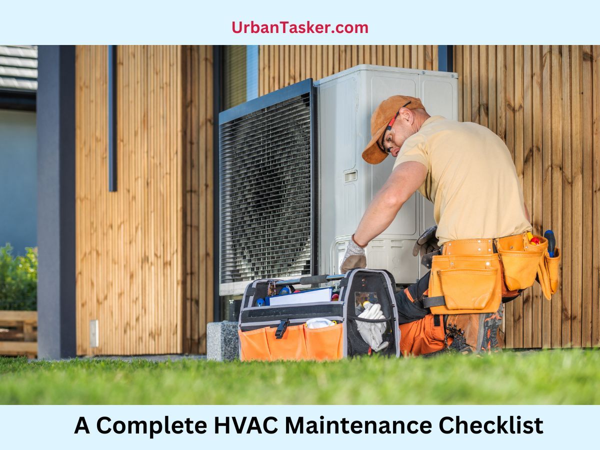 A Complete HVAC Maintenance Checklist for Homeowners in Canada