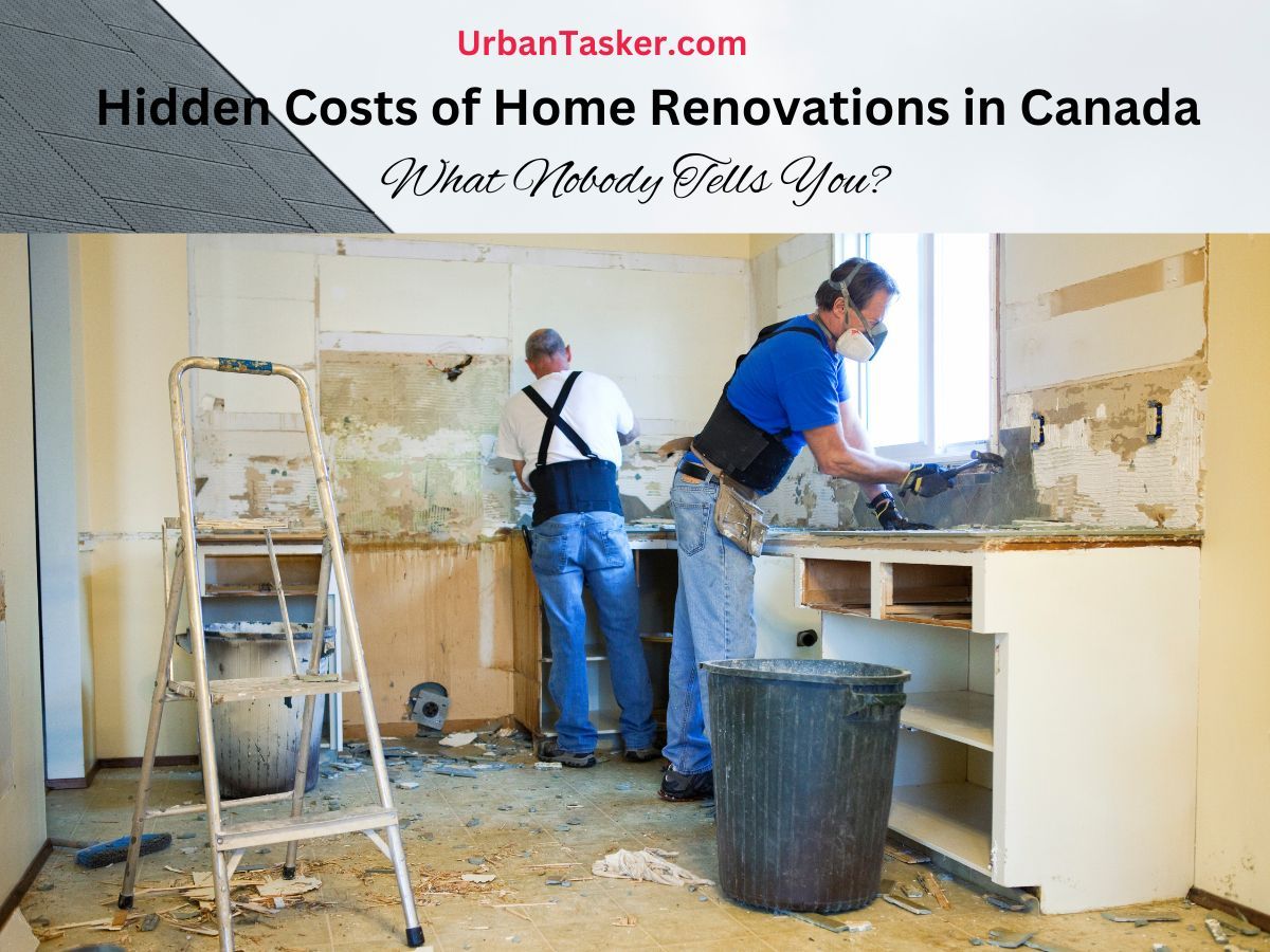 Hidden Costs of Home Renovations in Canada: What Nobody Tells You?